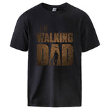 Man T shirt Summer Tee The Walking Dad Print Male Short Sleeve Tops 2020 Homme Casual Workout Top Hot Sell Father Day Gift Tee