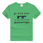 Birthday 2020 t shirt female male casual tops The One Where we Were Quarantined Shirt printed t-shirt for men women Friends gift